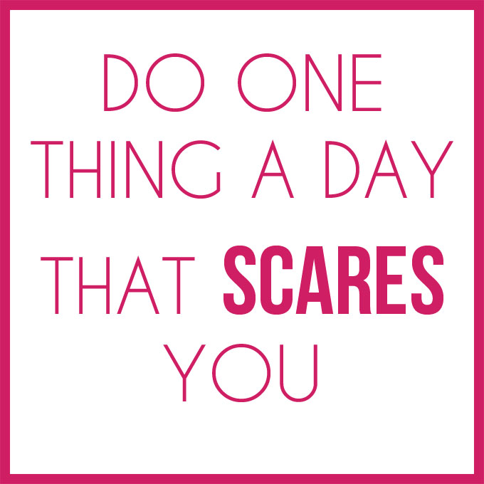 one thing that scares you